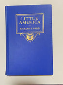 Little America - Aerial Exploration in the Antarctic the Flight to the South Pole