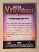2024 Topps GV5 Gunnar Henderson - Baseball - Big League - Good Vibrations
