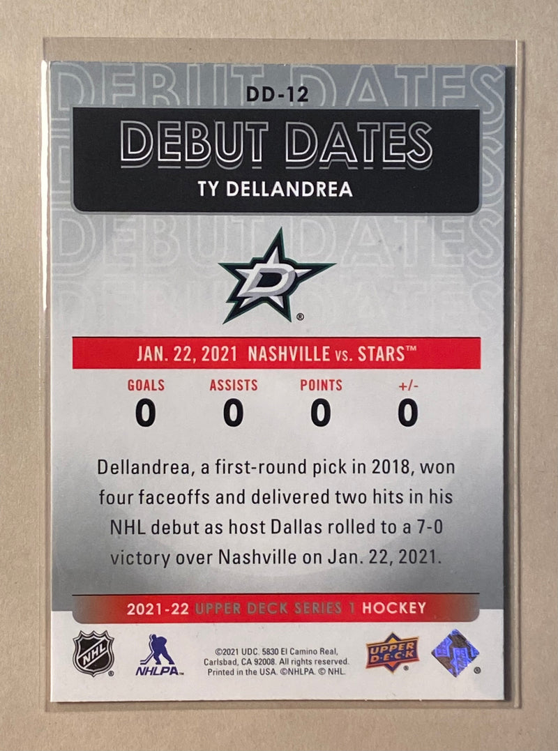 2021-22 Upper Deck DD12 Ty Dellandrea - Hockey - Debut Dates