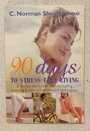 90 Days to Stress-Free Living