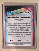 2025 Topps Chrome FS-6 Yoshinobu Yamamoto - Future Stars