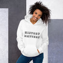 History Matters 2 Unisex Hoodie