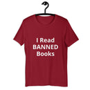 I Read Banned Books Unisex T-Shirt 2 2X+