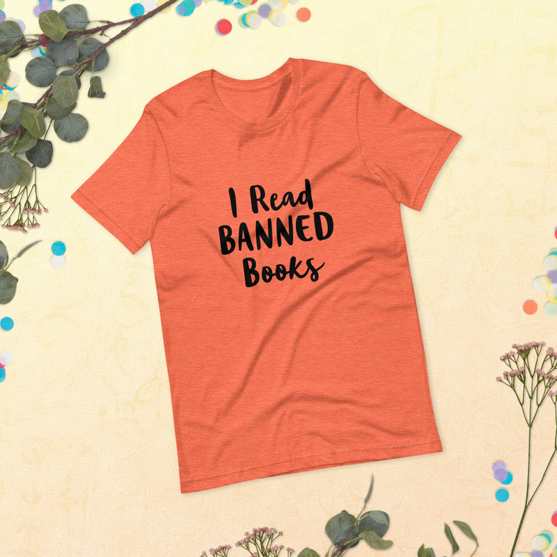 I Read Banned Books Unisex T-Shirt 2X+