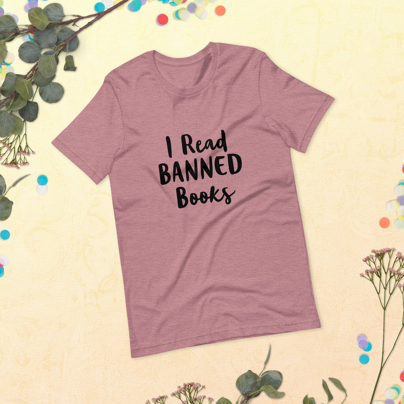 I Read Banned Books Unisex T-Shirt 2X+