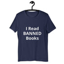 I Read Banned Books Unisex T-Shirt 2 2X+