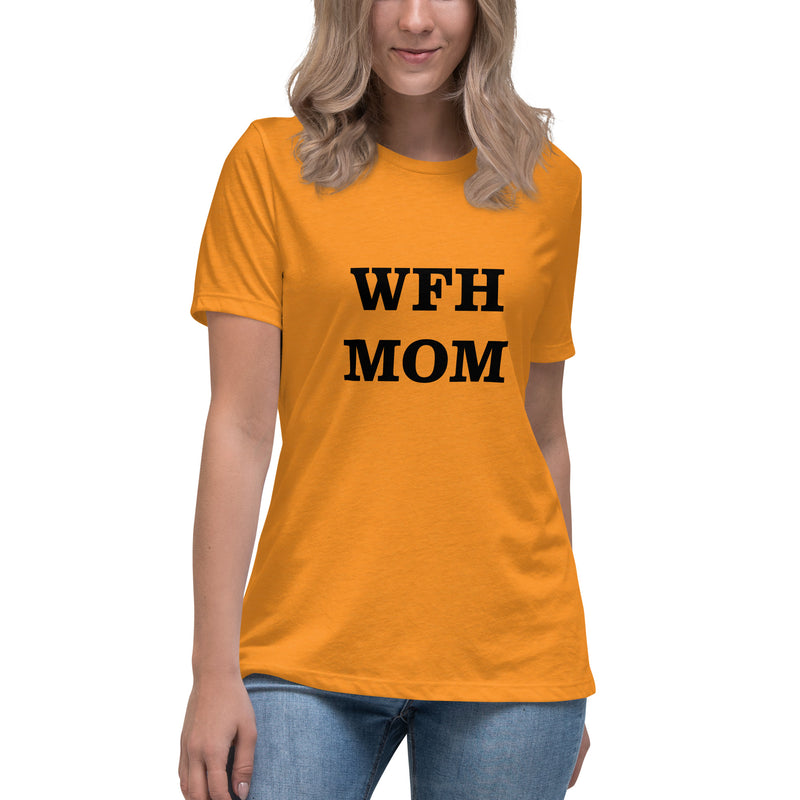 WFH MOM Women's Relaxed T-Shirt
