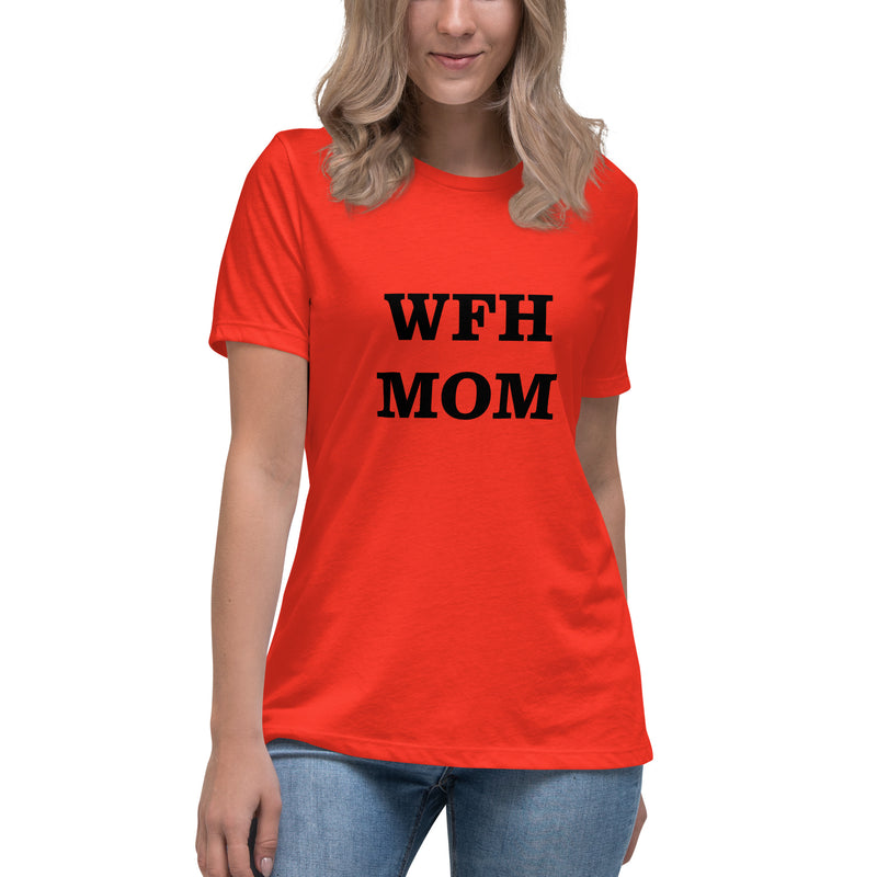 WFH MOM Women's Relaxed T-Shirt