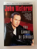 You Cannot Be Serious