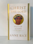 Christ the Lord Out of Egypt - First Edition - Signed