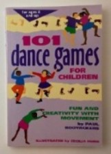 101 Dance Games for Children [Activity Book]