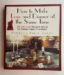 How to Make Love and Dinner at the Same Time