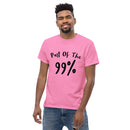 Part Of The 99% Men's Classic Tee