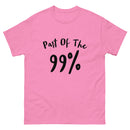 Part Of The 99% Men's Classic Tee