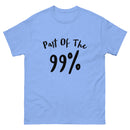 Part Of The 99% Men's Classic Tee