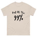 Part Of The 99% Men's Classic Tee