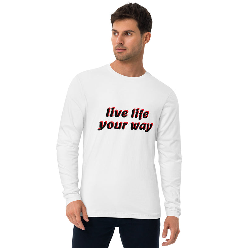 Live Life Long Sleeve Fitted Crew