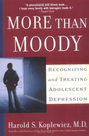 More Than Moody - Recognizing and Treating Adolescent Depression