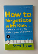 How to Negotiate with Kids ...