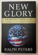New Glory by Ralph Peters * First Edition