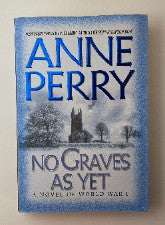 No Graves Yet [Book] - First Edition
