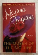 The Queen of the Big Time - First Edition - Signed