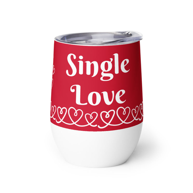 Single Love Wine Tumbler