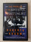 The Problem of the Spiteful Spiritualist