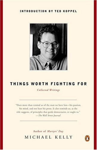 Things Worth Fighting For - Collected Writings