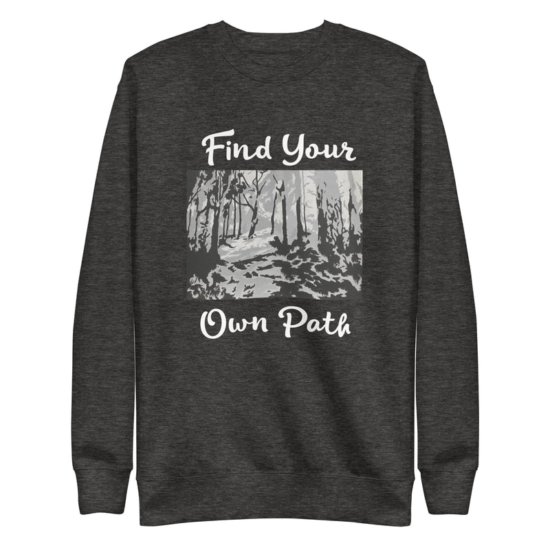 Find Your Path Unisex Sweatshirt