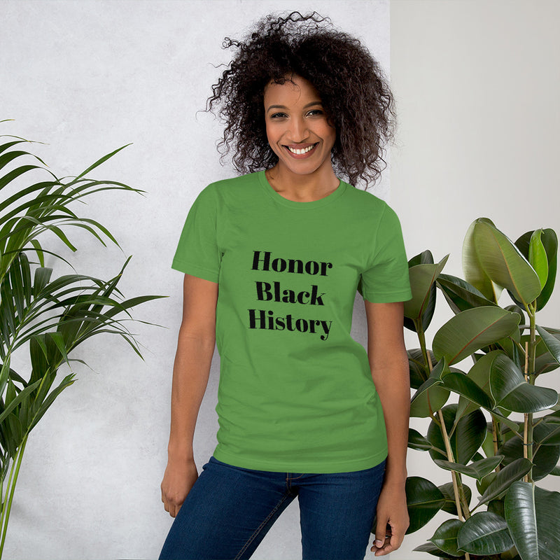 Honor Black History Unisex T-Shirt