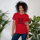 Honor Black History Unisex T-Shirt