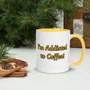 I'm Addicted to Coffee Mug
